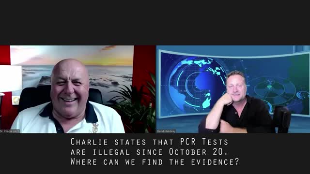 Charlie states that PCR Tests were deemed illegal since October 20.