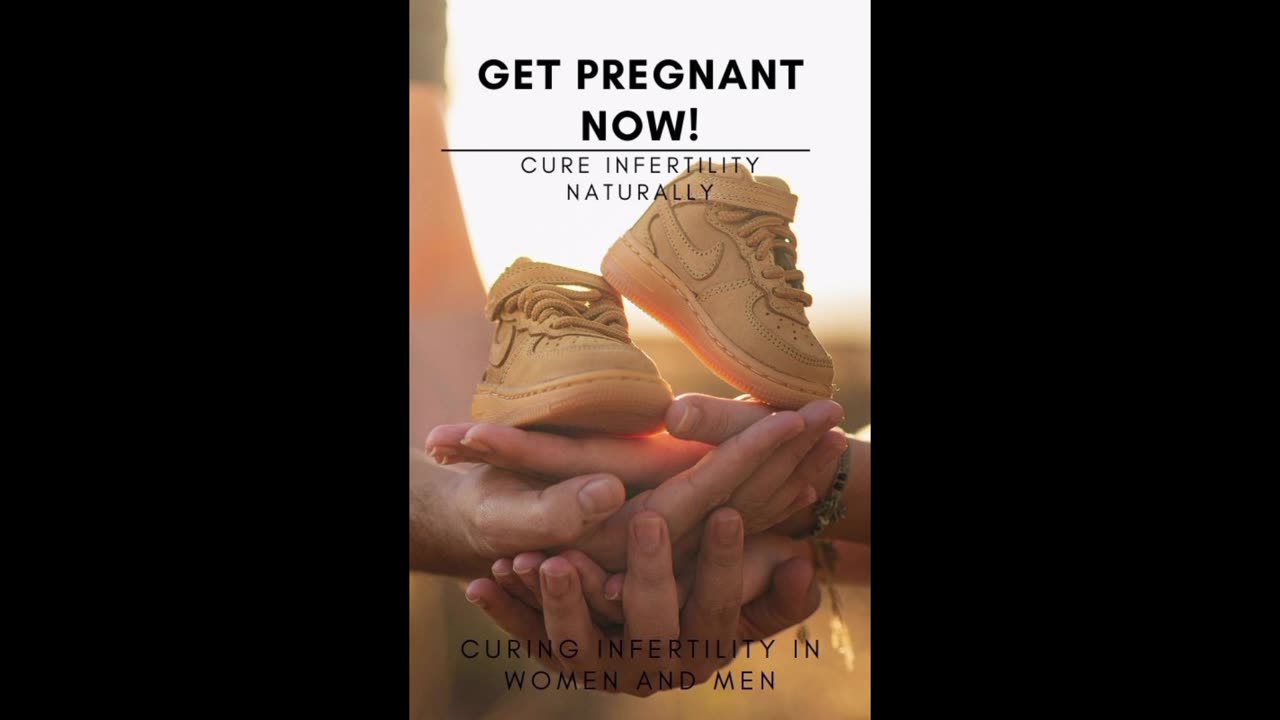 Get Pregnant Now! Cure Infertility Naturally