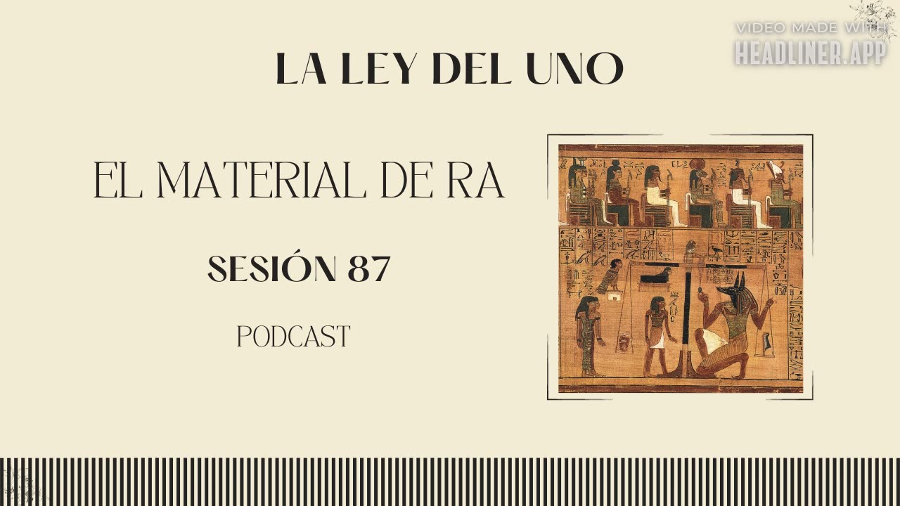 Ley del Uno: el material de Ra, Sesión 87