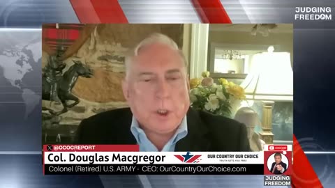 Judge Napolitano~COL. Douglas Macgregor - What happen at the secret meeting between Israel