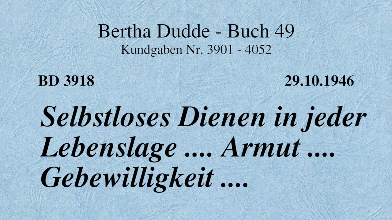 BD 3918 - SELBSTLOSES DIENEN IN JEDER LEBENSLAGE .... ARMUT .... GEBEWILLIGKEIT ....