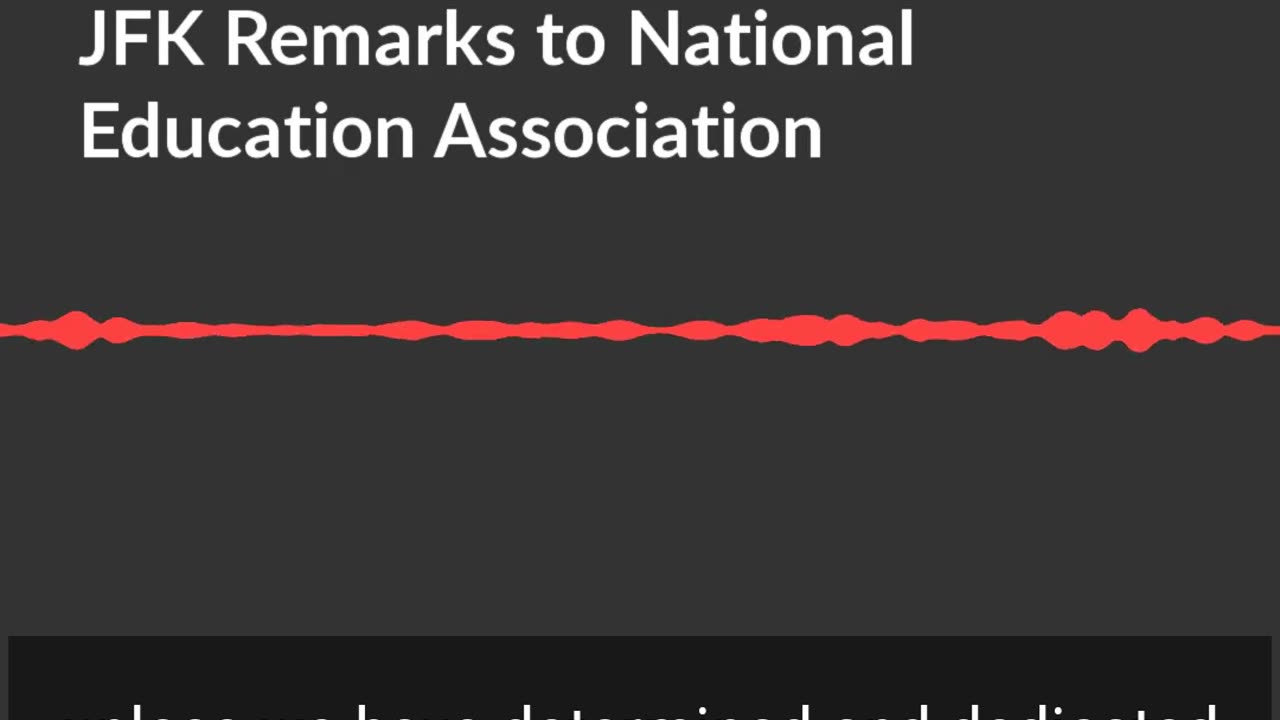 Nov. 19, 1963 | JFK Remarks to National Education Association