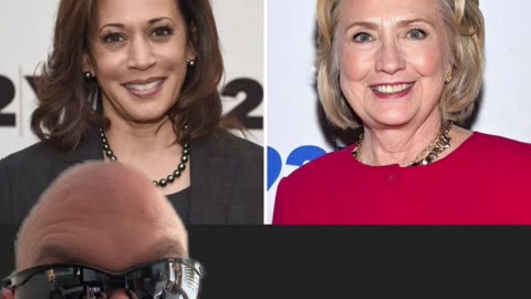 Who would you vote for Hillary Clinton or Kamala Harris?