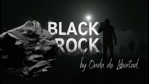 Teaser "BlackRock" von Onda de Libertad