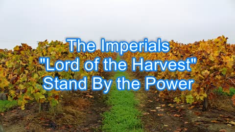 The Imperials - Lord of the Harvest #366