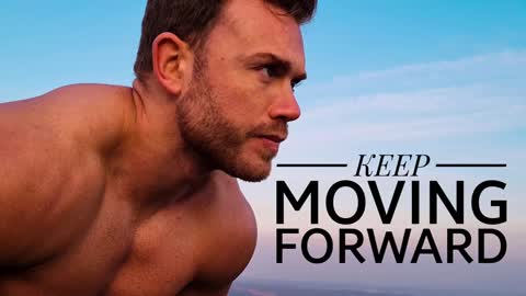 KEEP MOVING FORWARD - RFS fitness - motivational speech