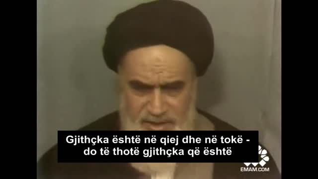 Gjithçka është prej Tij - Imam Khomeini