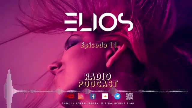 Elios Radio - Episode 11