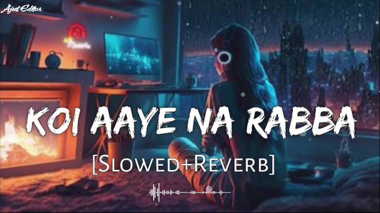 Zindagi Me Koi Aaye Na Rabba Lofi Song || Sad lofi song