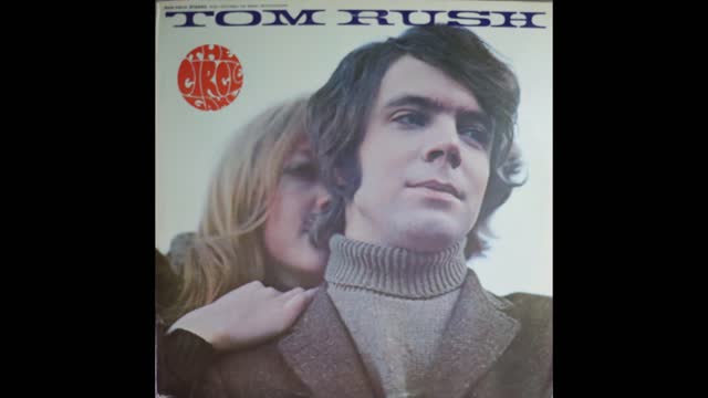 Tom Rush - The Circle Game (1968) [Complete LP]
