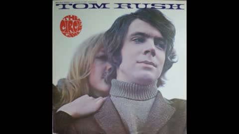 Tom Rush - The Circle Game (1968) [Complete LP]