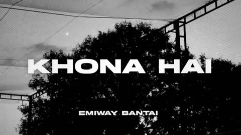 Khona hai emiway song
