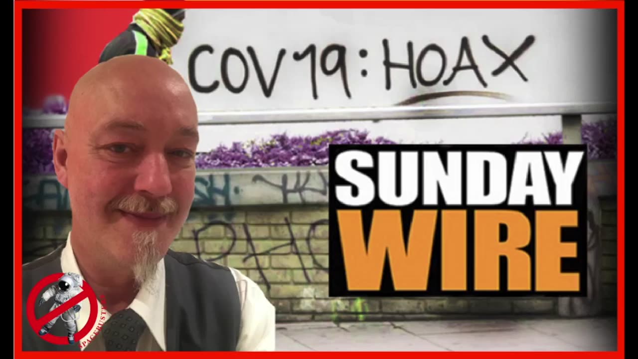 THE END OF COVID - SUNDAY WIRE