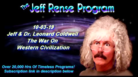 Jeff & Dr Leonard Coldwell - The War On Western Civilization