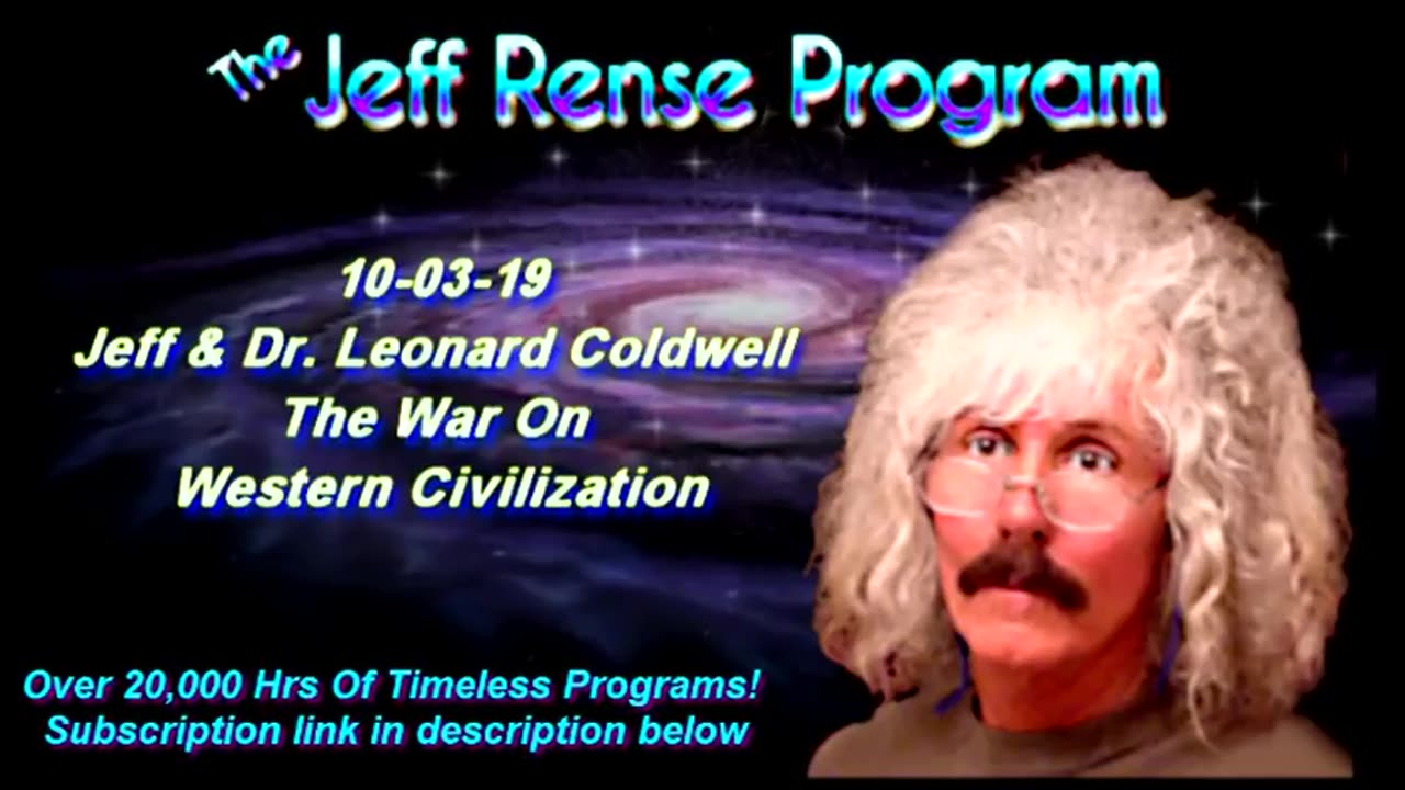 Jeff & Dr Leonard Coldwell - The War On Western Civilization