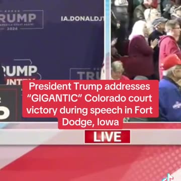 TRUMP "GIGANTIC" COLORADO COURT VICTORY ADRESSES FORT DODGE IOWA