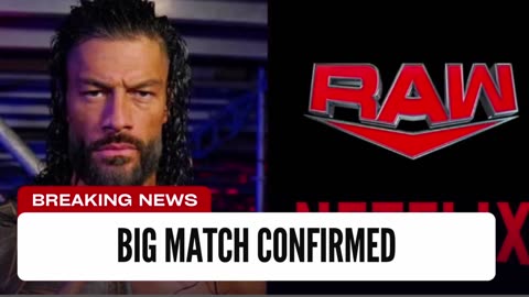 Major Match Confirmed For Raw Netflix Debut