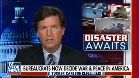 Tucker Carlson: We're moving closer war.