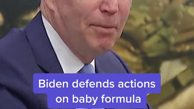 Biden defends actions on baby formula