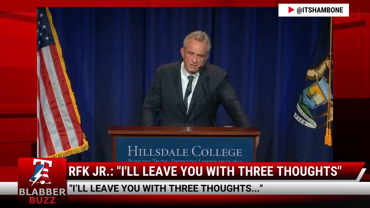 RFK Jr.: "I'll Leave You With Three Thoughts"