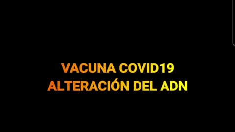 ALTERACION GÉNICA MEDIANTES LAS VACUNAS CVD PARA EL VIRUS CHINO