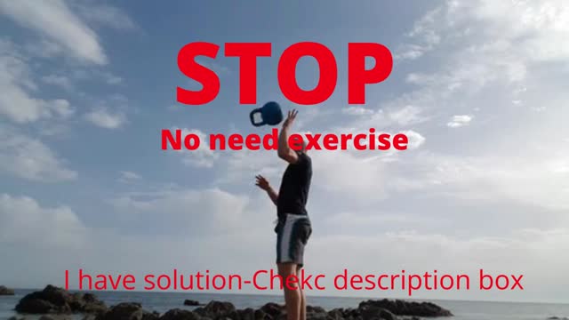 STOP - NO NEED EXERCISE