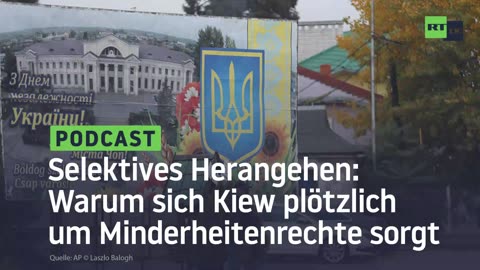 Selektives Herangehen: Warum sich Kiew plötzlich um Minderheitenrechte sorgt