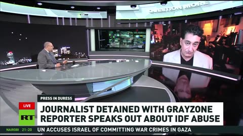 Journalist detained with Grayzone reporter speaks out about IDF abuse