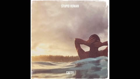 Catty - Stupid Human (Official Music)