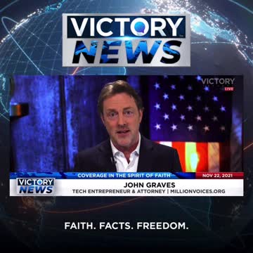 Victory News w/John Graves: Vaccine for Infants?! (11.22.21-11am/CT)