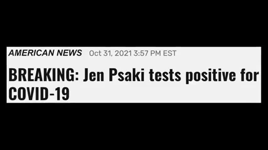 BREAKING!!! WHITE HOUSE PRESS SECRETARY JEN PSAKI TESTS POSITIVE FOR COVID-19