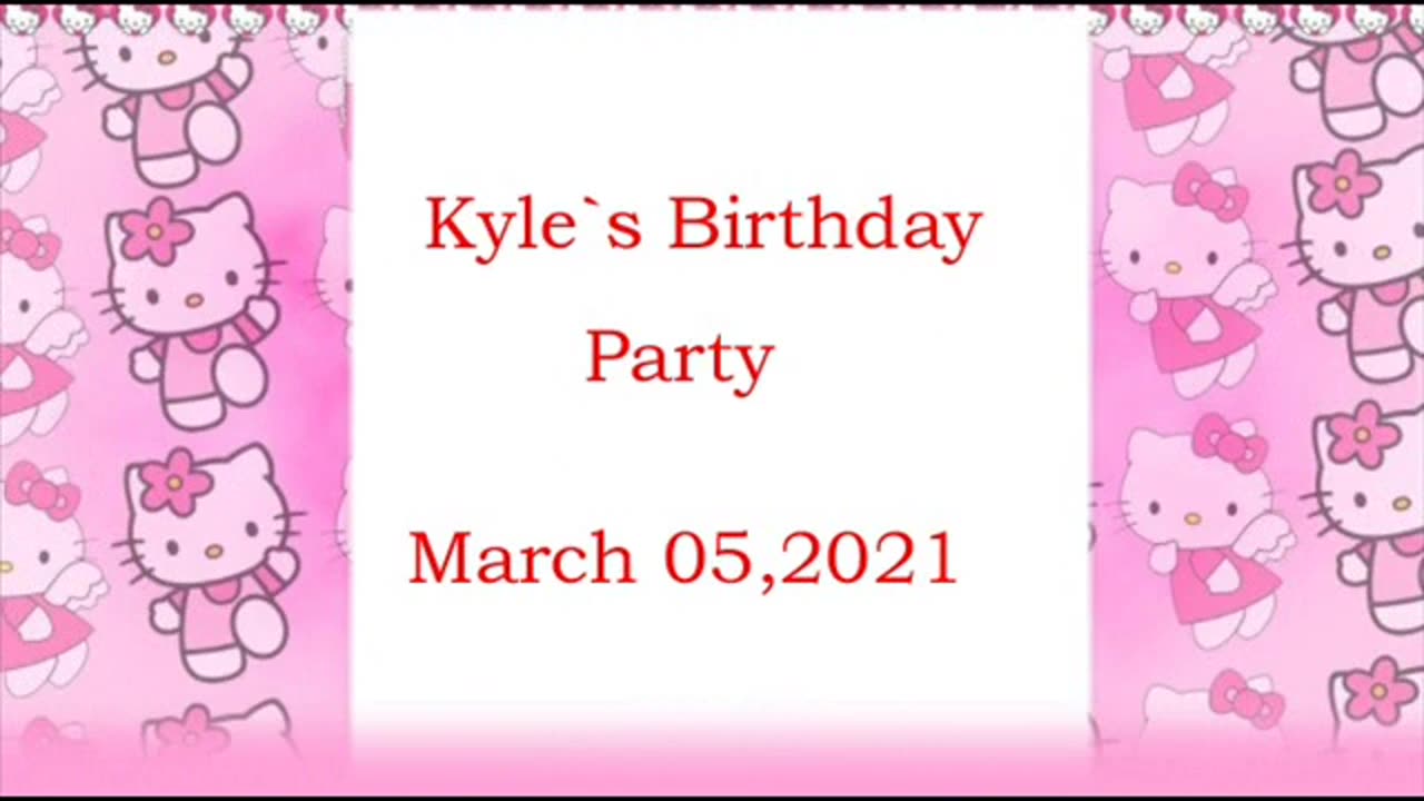 Kyle's 25th Birthday Video Made by Kyle