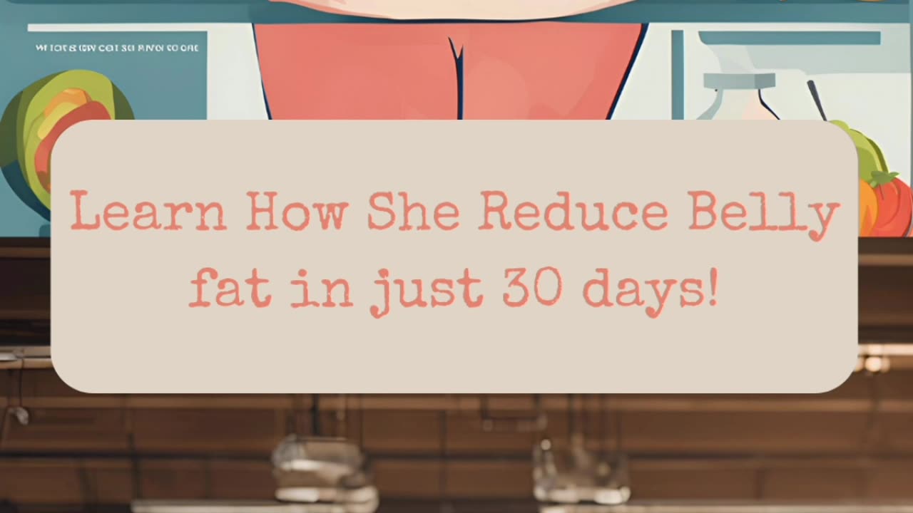 Learn How she Reduced Belly fat in just 30 days!