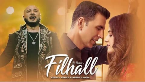 Filhall Songs - Akshay Kumar Songs