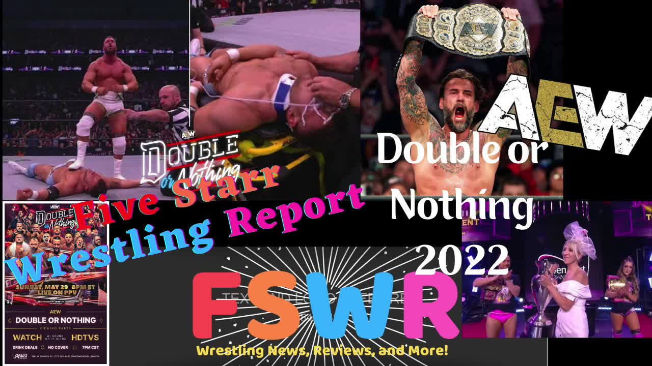 AEW Double or Nothing 2022, Rampage 5/27/22, NWA Powerrr Season 8 Episode 9 Recap/Review/Results