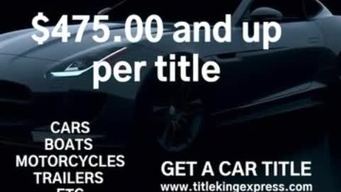 GET A CAR TITLE - TITLE KING EXPRESS