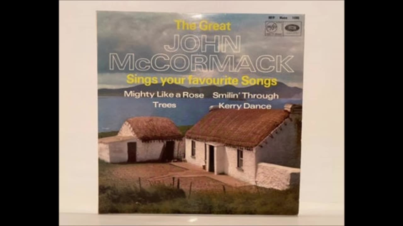 John McCormack - The Kerry Dance (John Bowman 14th June 2020)