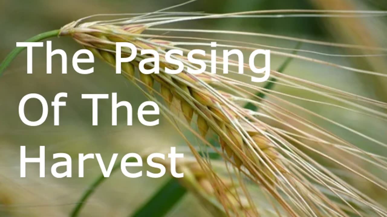 The Passing Of The Harvest | Pastor Robby Dickerson