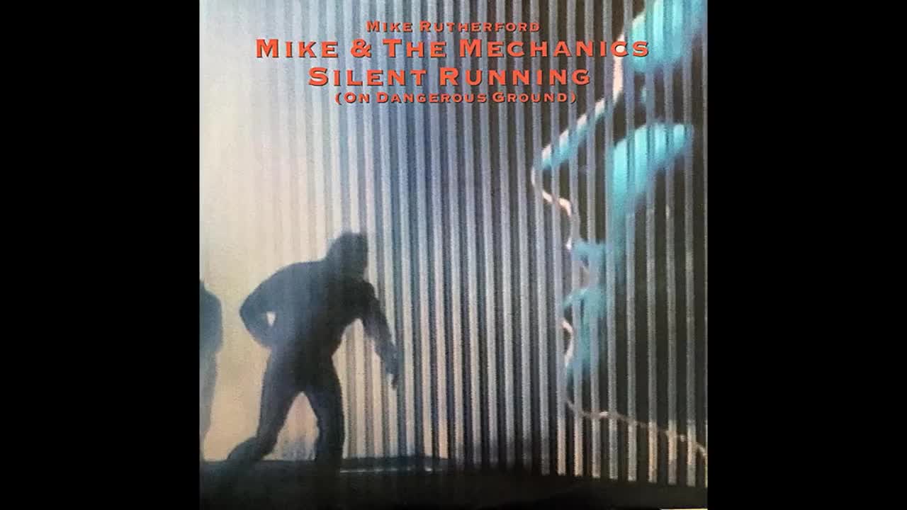 Mike & The Mechanics Silent Running (Extended Version) HQ