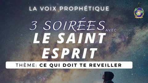 Programme 3 Soirées avec le Saint-Esprit : 1 ère Soirée ( 2ème Partie)