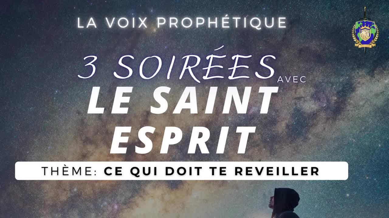 Programme 3 Soirées avec le Saint-Esprit : 1 ère Soirée ( 2ème Partie)