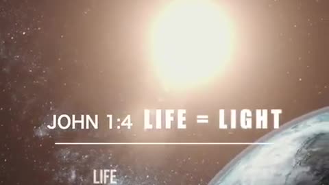 John 1:4 Life = Light