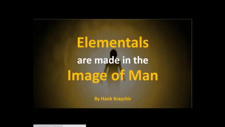 ELEMENTALS ARE MADE IN THE IMAGE OF MAN