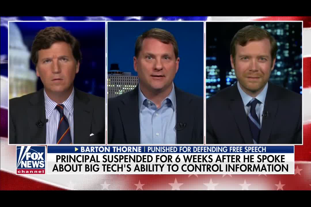 Principal suspended for criticizing Big Tech joins -Tucker Carlson Tonight