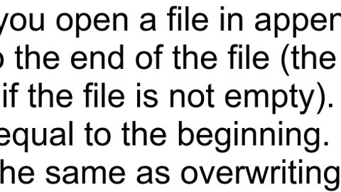 For a newly created file is there any difference between write and append methods