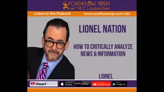 Lionel Shares How To Critically Analyze News & Information