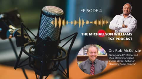 The Michaelson Williams TSX Podcast Ep 4 with Dr. Robert McKenzie