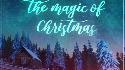 Believe in the magic of Christmas