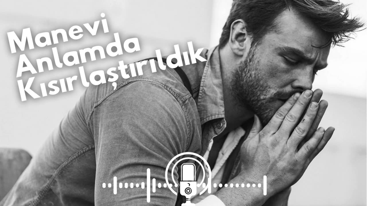Manevi Anlamda Kısırlaştırıldık