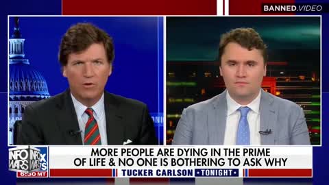 Tucker Carlson & Charlie Kirk Ask Why Is There a 40% Increase In Deaths?